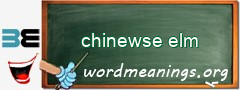 WordMeaning blackboard for chinewse elm